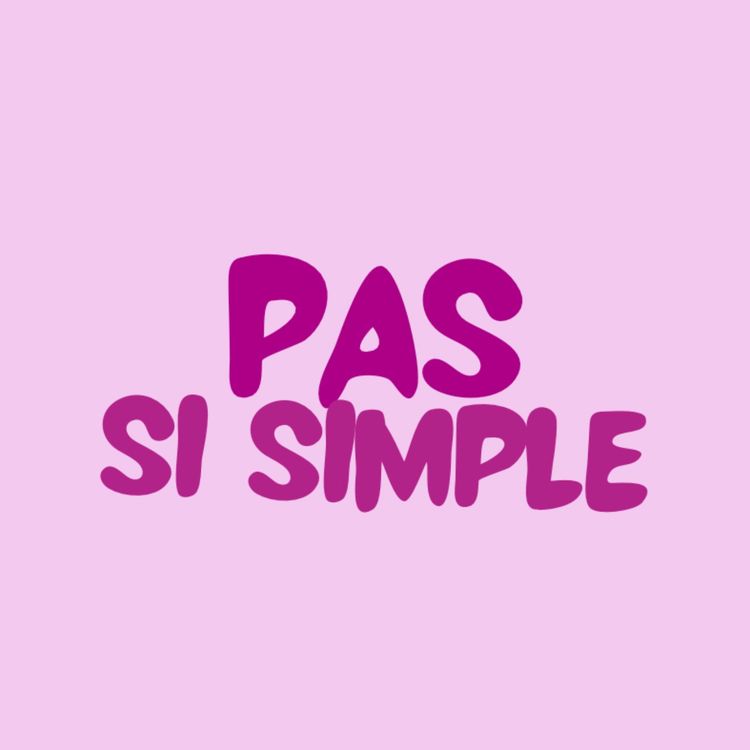 cover art for Pas si simple - Episode 4 : L'anorexie racontée de près