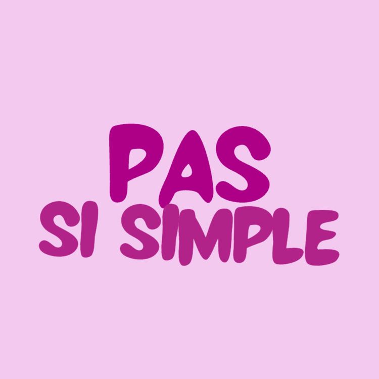 cover art for Pas si simple - Épisode 5 : La trahison en amour