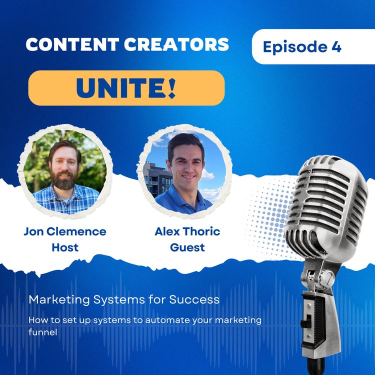 cover art for Content Creators Unite! with Alex Thoric (Ep. 04)