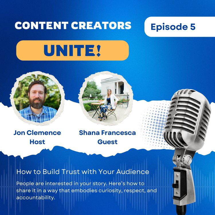 cover art for Content Creators Unite! with Shana Francesca (Ep. 05)