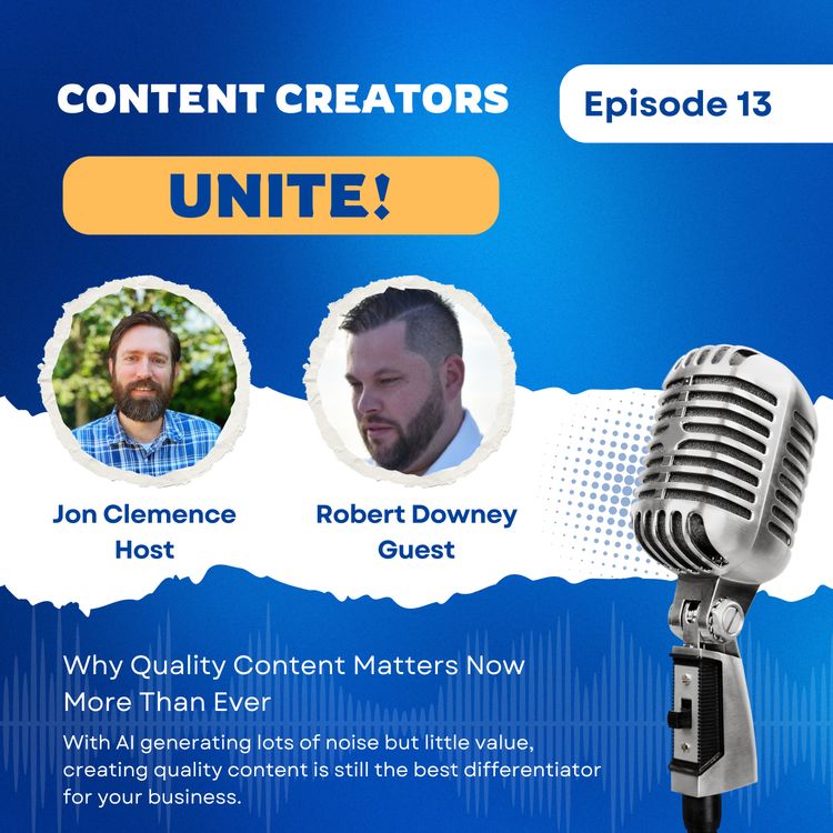 cover art for Content Creators Unite! with Robert Downey (Ep. 13)