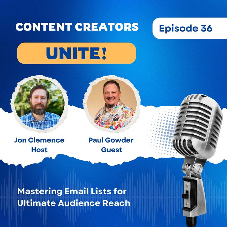 cover art for Mastering Email Lists for Ultimate Audience Reach with Paul Gowder