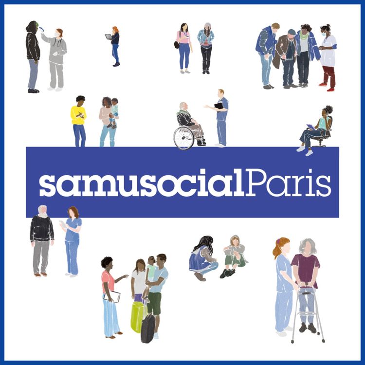 cover art for Qu'est-ce que le Samusocial de Paris ? - avec Vanessa Benoit, directrice générale