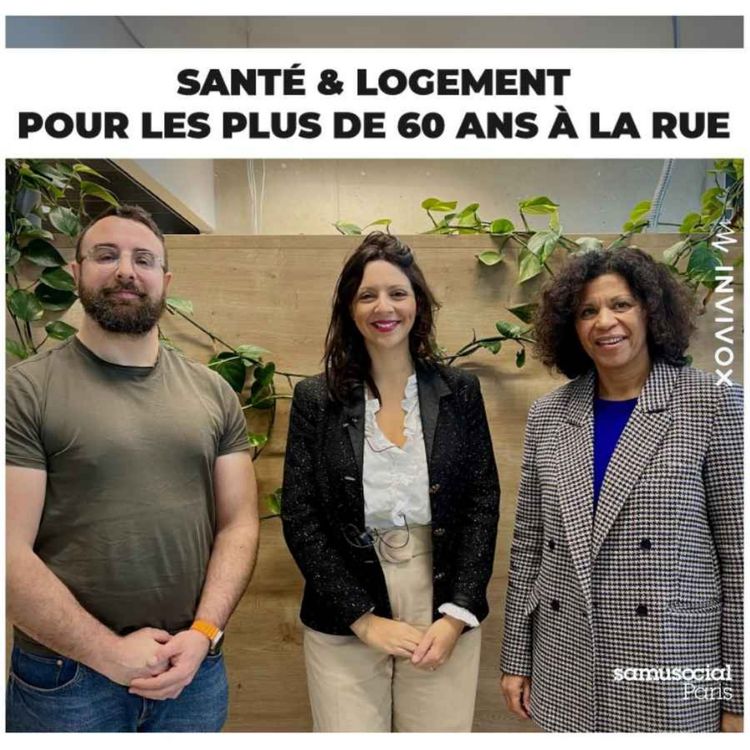 cover art for Santé & Logement pour les plus de 60 ans à la rue