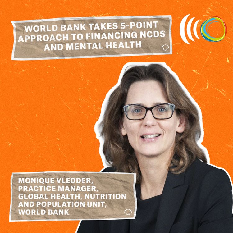 cover art for Monique Vledder: World Bank takes 5-point approach to financing NCDs and mental health