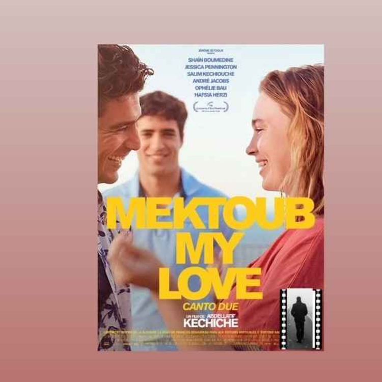 cover art for Obscures déambulations #10 Mektoub my love canto due