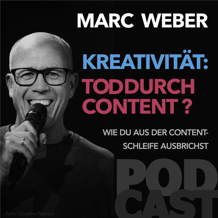 cover art for Kreativität: Tod durch Content?