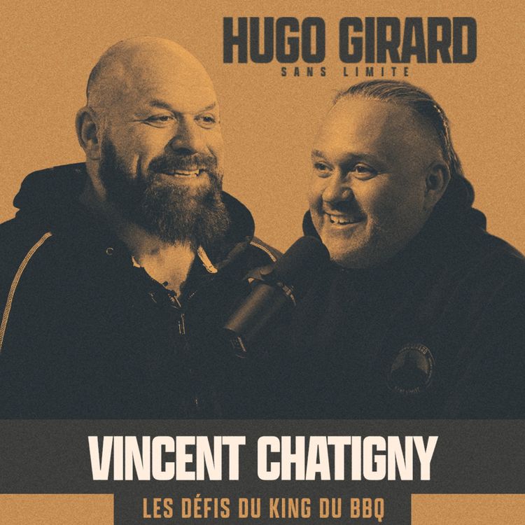 cover art for EP032 - Vincent Chatigny : Le roi du BBQ à Québec 
