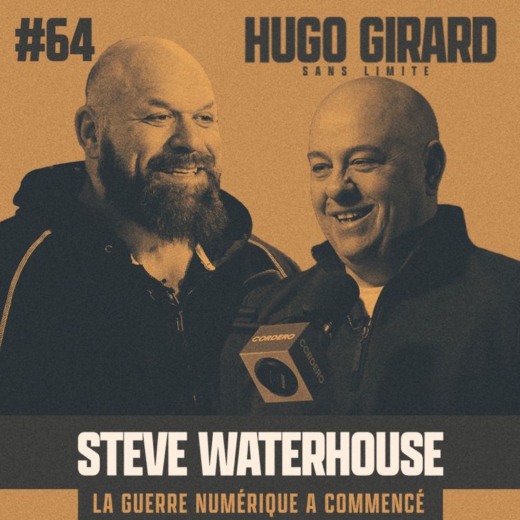 cover art for EP064 - Steve Waterhouse : La guerre numérique a commencé