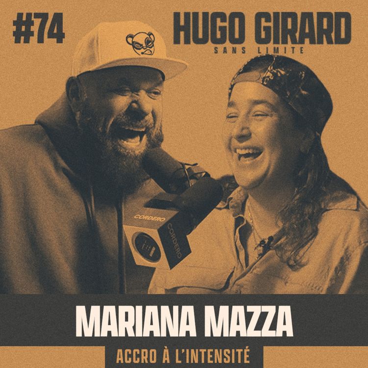 cover art for EP074 - Mariana Mazza : Accro à l'intensité