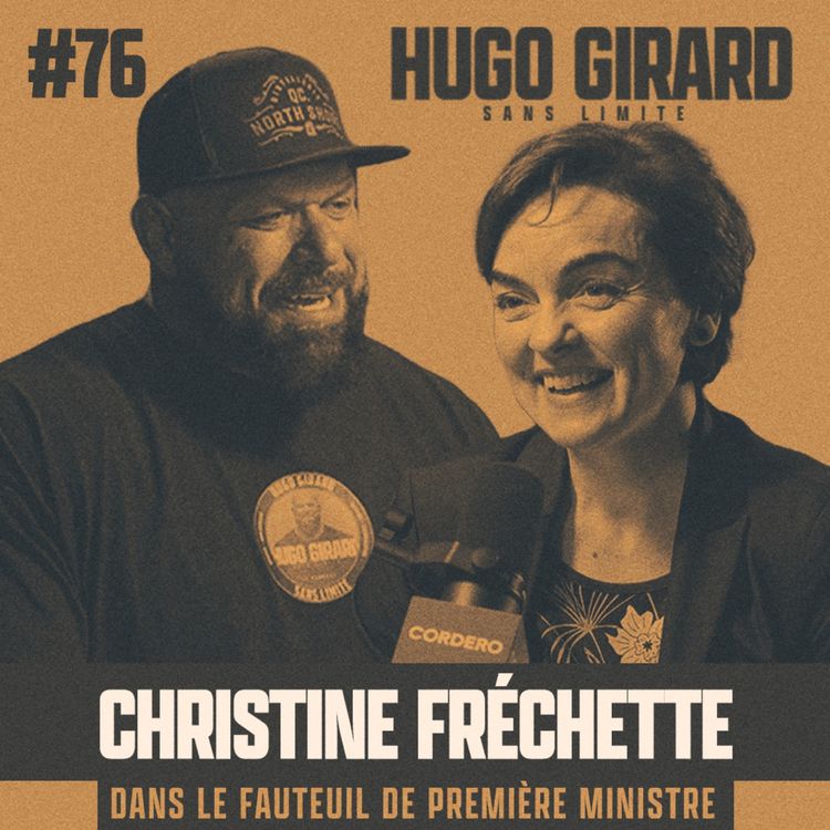 cover art for EP076 - Christine Fréchette : Dans le fauteuil de la Première ministre