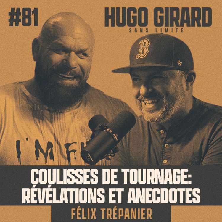 cover art for EP081 - Félix Trépanier : Coulisses des tournages : révélations et anecdotes