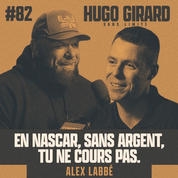 cover art for CE DIMANCHE - Alex Labbé : En NASCAR, Sans argent, tu cours pas.