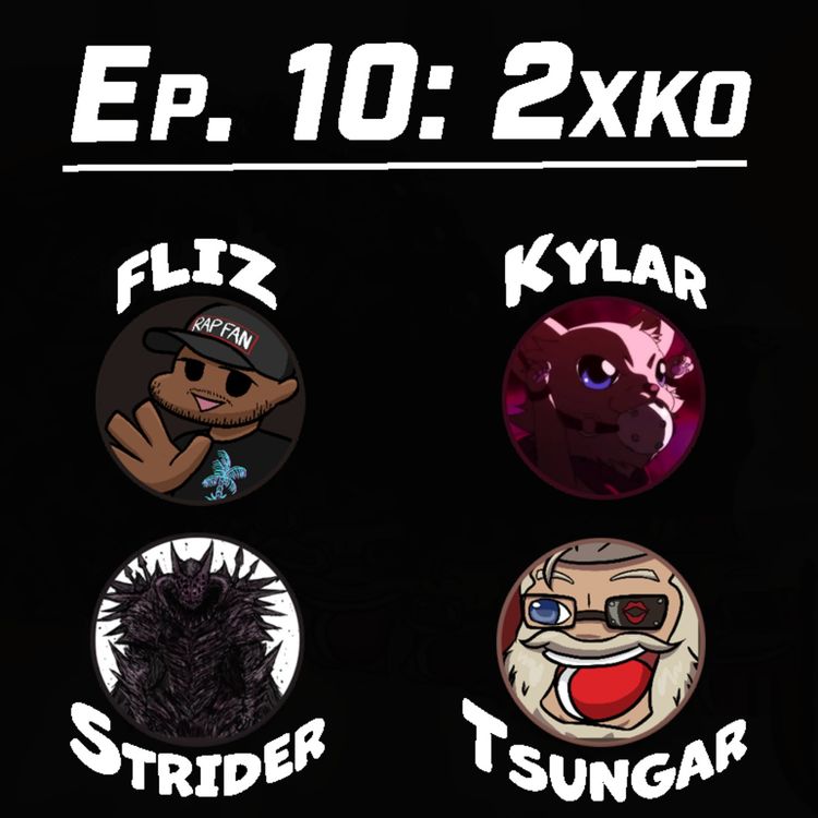 cover art for Ep. 10: 2XKO