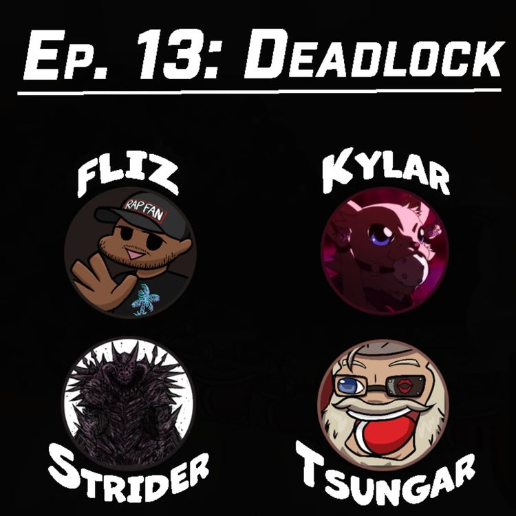cover art for Ep. 13: Deadlock