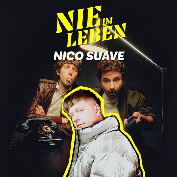 cover art for Nico Suave – THC im Handgepäck & Im falschen Flieger um die halbe Welt 
