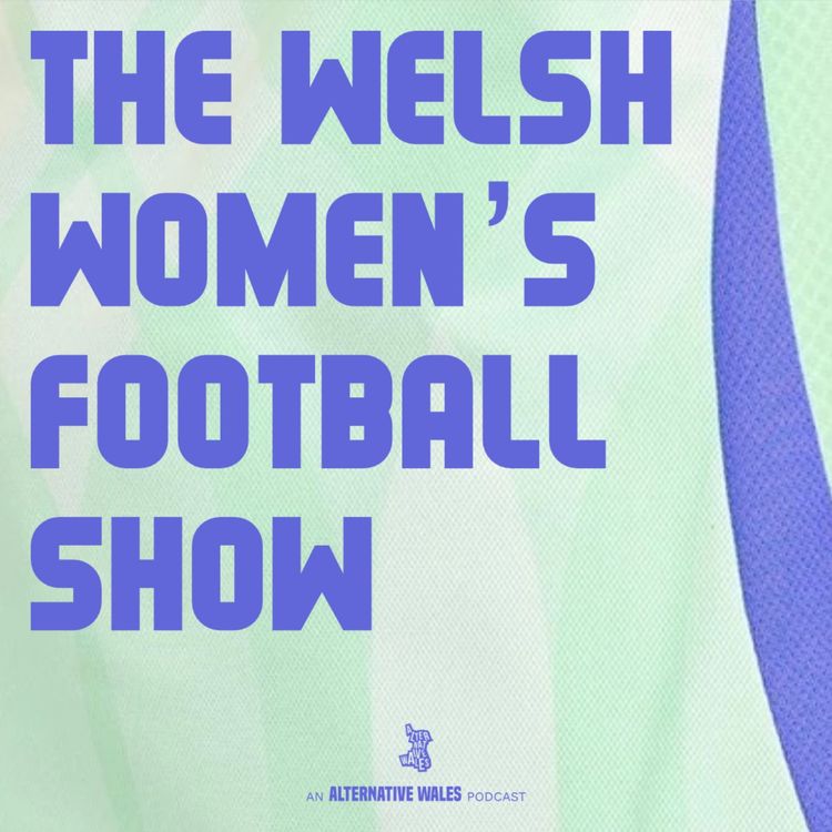 cover art for The Welsh Women's Football Show: France Opposition Preview