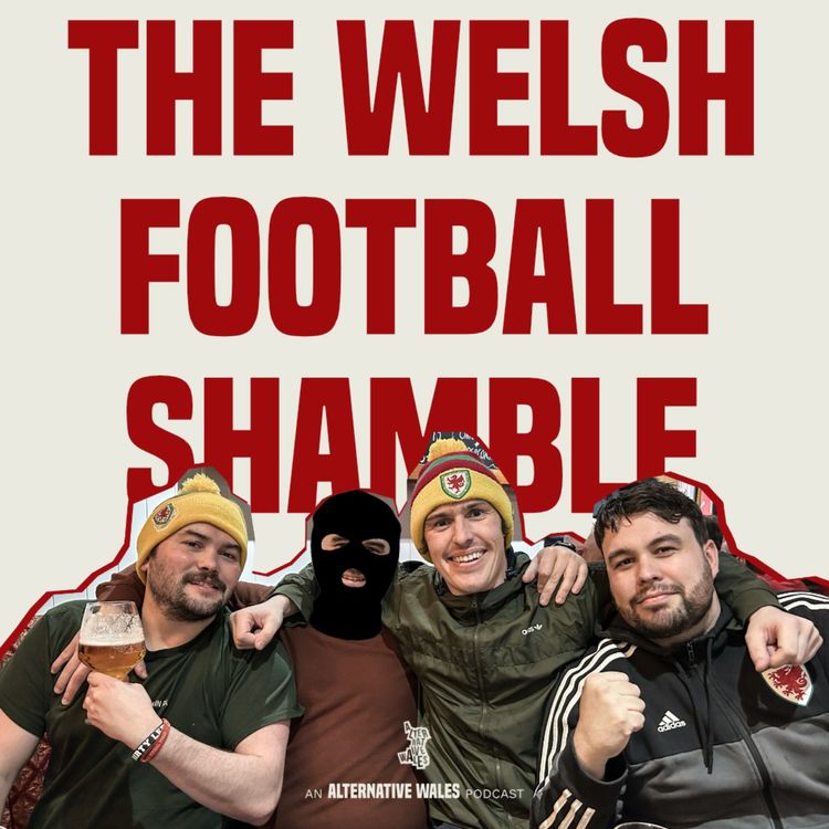 cover art for The Welsh Football Shamble: "Super artificial intelligence. Google that and tell me you’re not scared."