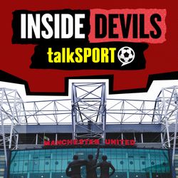 cover art for Inside Devils - talkSPORT's Man Utd Show