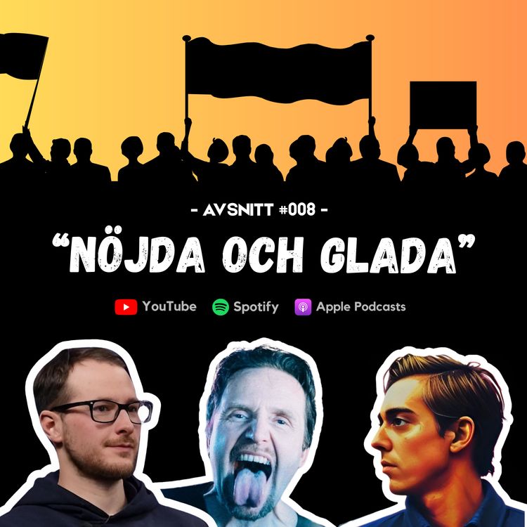 cover art for #008 - Nöjda och glada