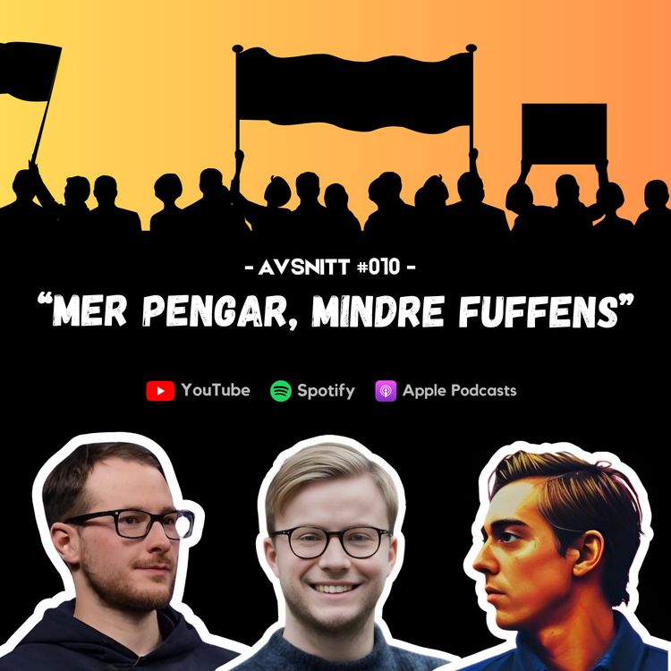 cover art for #010 - Mer pengar, mindre fuffens