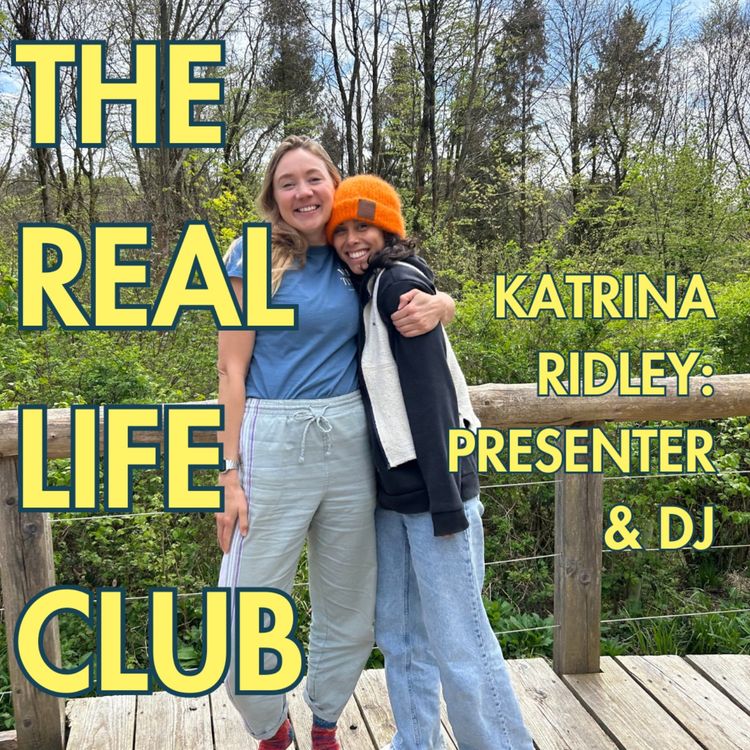 cover art for E002: The Real Life Club with Katrina Ridley