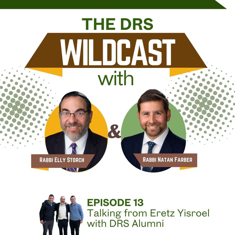 cover art for Episode 13: Talking from Eretz Yisroel with DRS Alumni