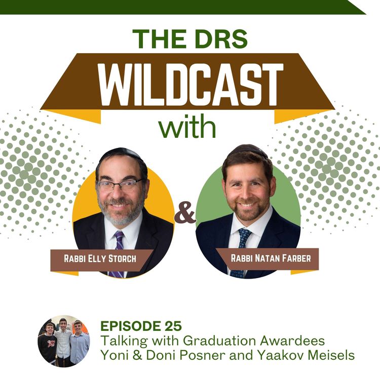 cover art for Episode 25: Talking with Graduation Awardees Yoni & Doni Posner and Yaakov Meisels