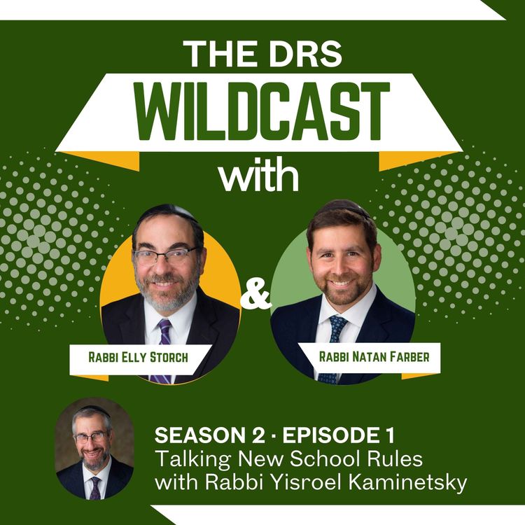 cover art for S2E1: Talking New School Rules with Rabbi Yisroel Kaminetsky
