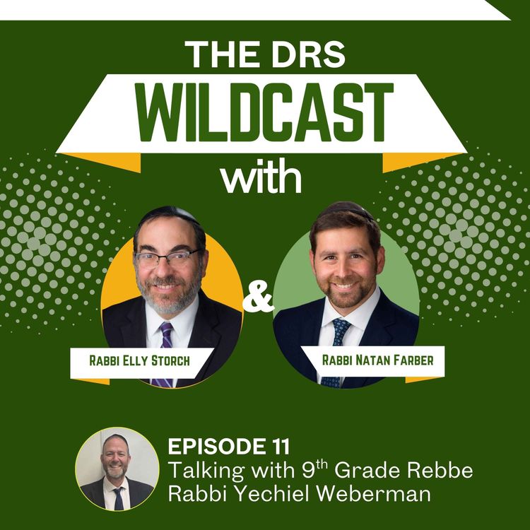 cover art for S2E11: Talking with 9th Grade Rebbe Rabbi Yechiel Weberman