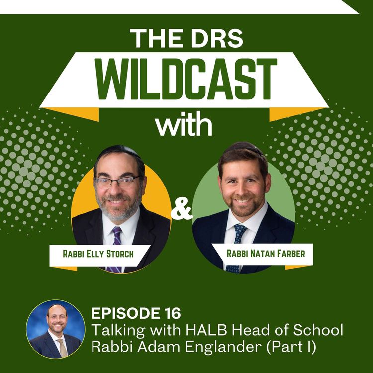 cover art for S2E16: Talking with HALB Head of School Rabbi Adam Englander (Part I)