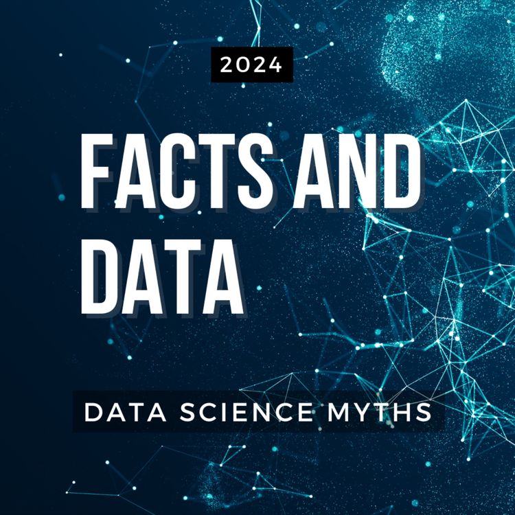 cover art for Facts and Data: Data Science Myths