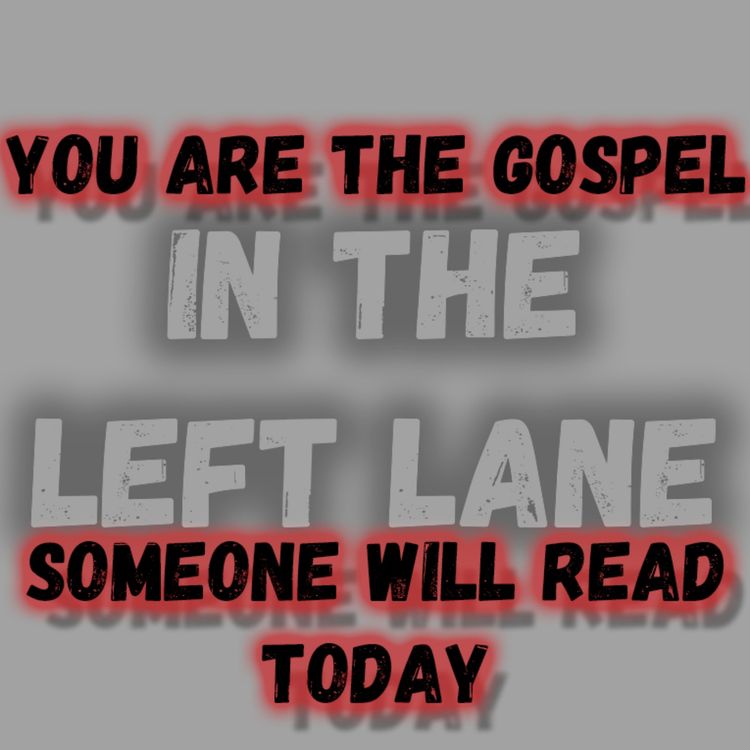 cover art for You Are The Gospel Someone Will Read Today