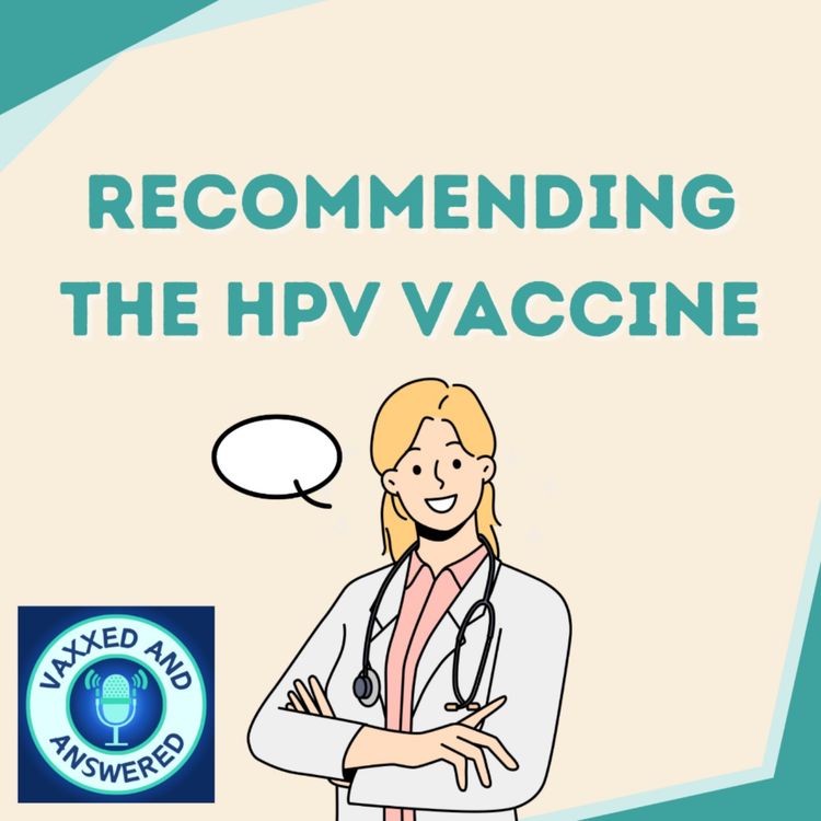 cover art for Episode 1: Recommending the HPV Vaccine