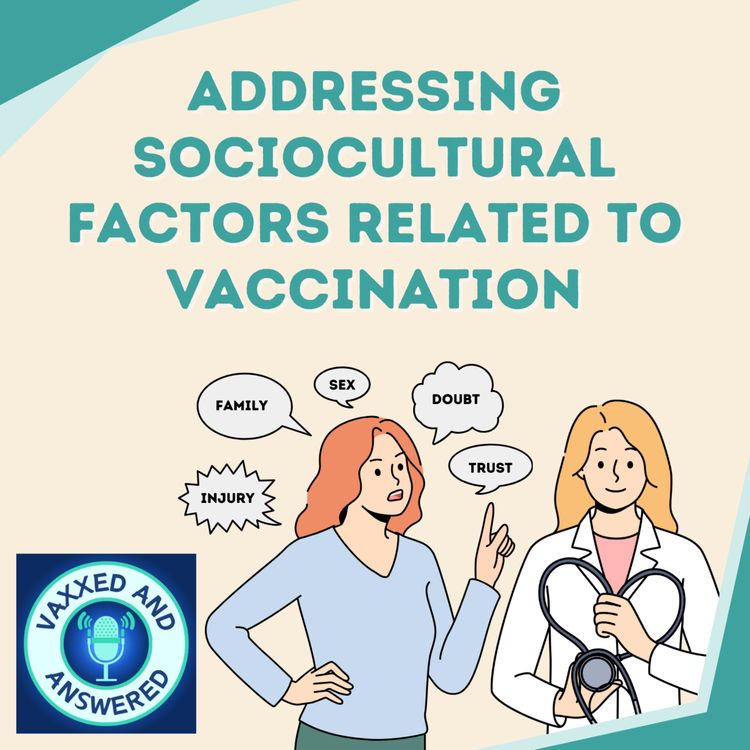 cover art for Episode 5: Addressing Sociocultural Factors Related to Vaccination