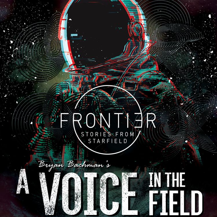 cover art for Transmission 1.1 "A Voice in the Field" by Bryan Bachman