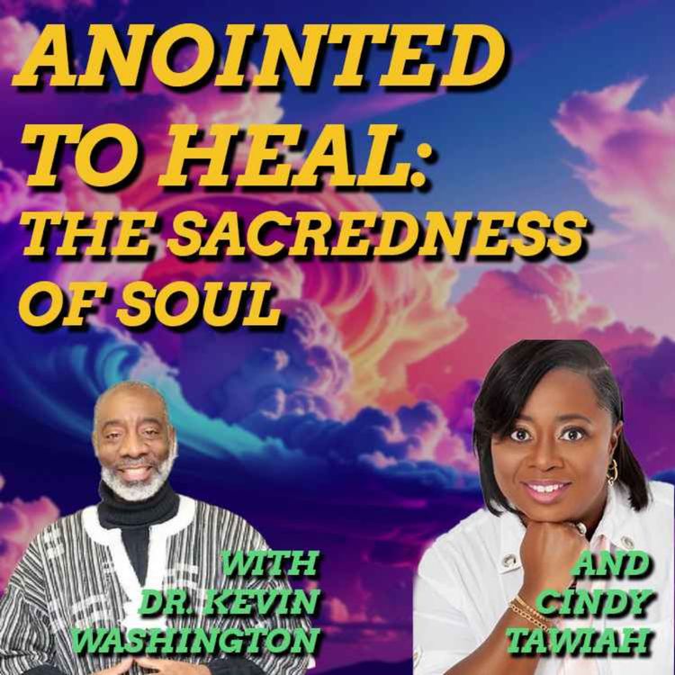 cover art for Anointed to Heal: The Sacredness of Soul Care