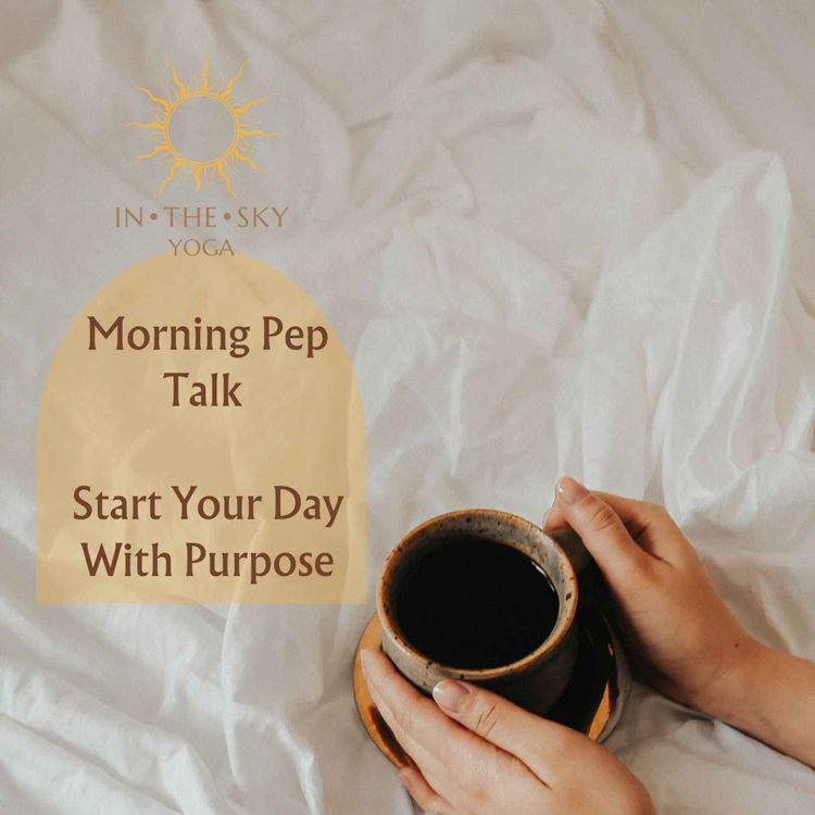 cover art for Morning Pep Talk - Start Your Day with Purpose