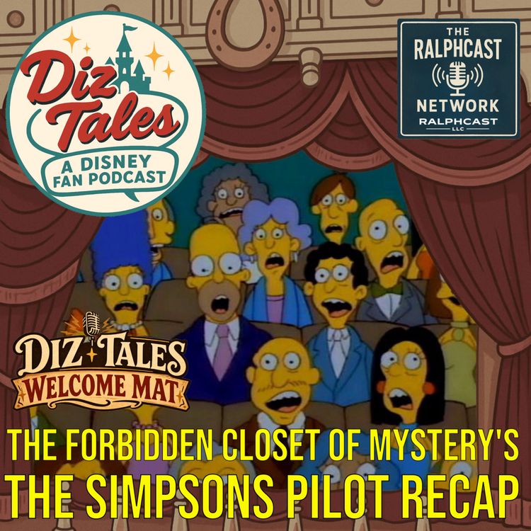 cover art for Diz Tales Welcome Mat: The Forbidden Closet of Mystery's Simpsons Pilot Recap!