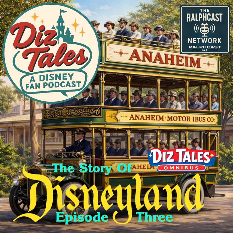 cover art for Diz Tales Omnibus: The Story of Disneyland - Episode Three