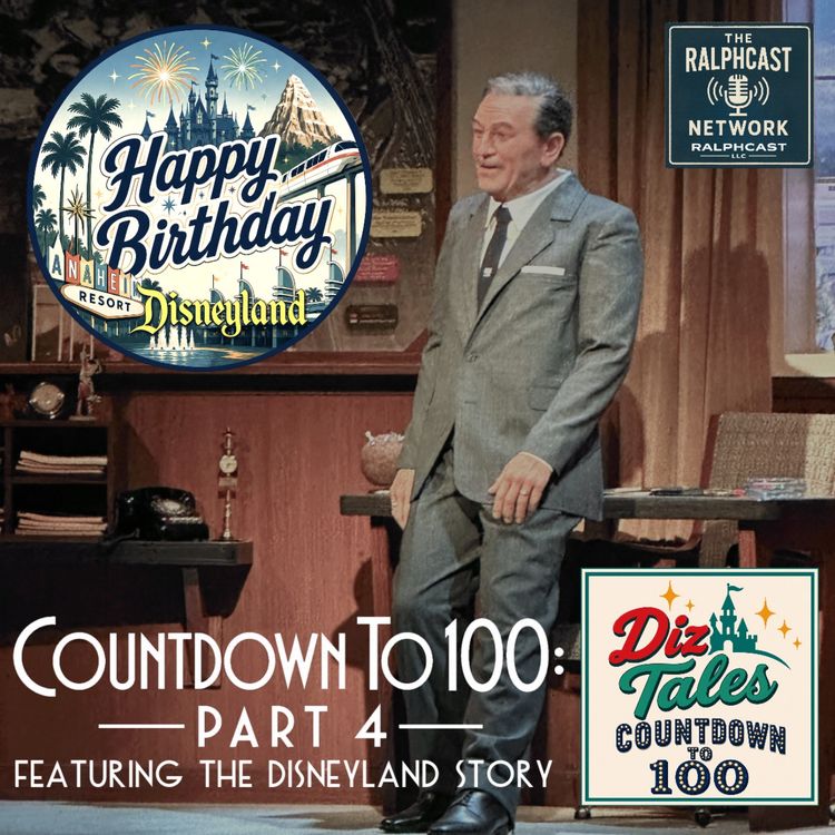 cover art for Diz Tales Countdown To Episode 100: Part Four Featuring the Disneyland Story