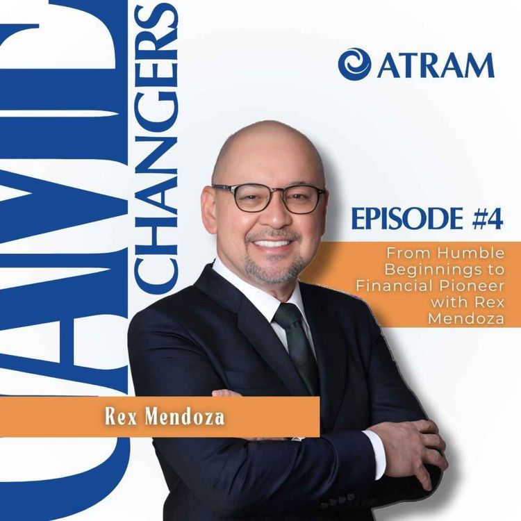cover art for Ep. 4: From Humble Beginnings to Financial Pioneer with Rex Mendoza 