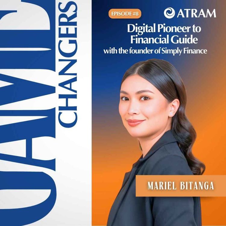cover art for Ep. 8: Digital Pioneer to Financial Guide. Making Finance Simple with Mariel Bitanga of SimplyFinance