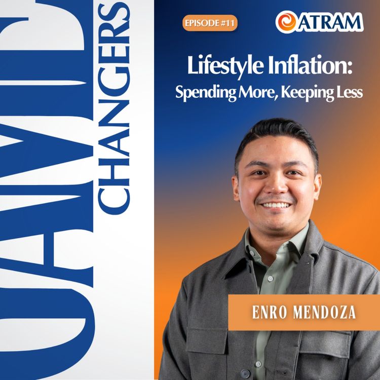 cover art for Ep. 11: Lifestyle Inflation: Spending More, Keeping Less (Featuring Enro Mendoza)