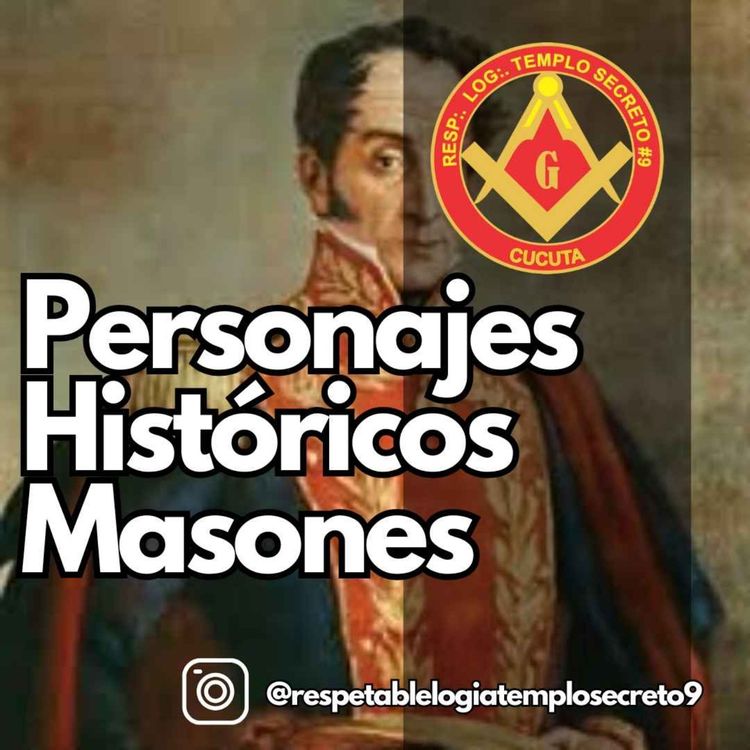 cover art for T01 Ep04 - Vida y Obra De Personajes Históricos Masones