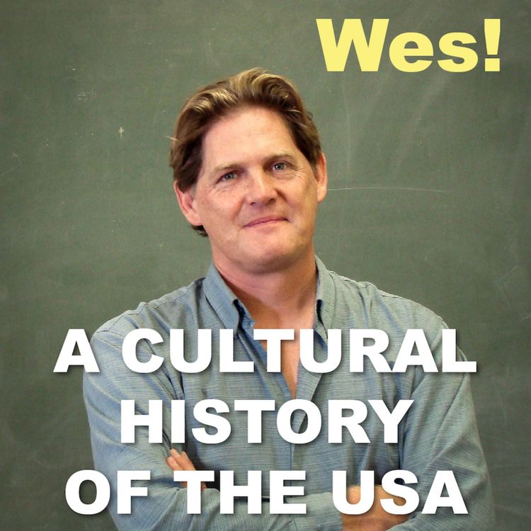 cover art for A Cultural History of The United States - Ep. 19