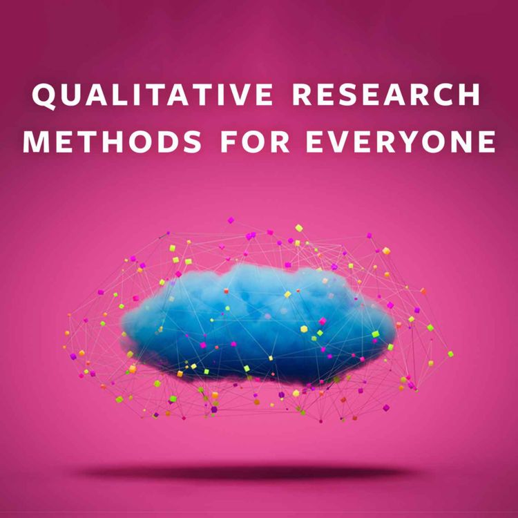cover art for Qualitative Research Methods for Everyone: An Essential Toolkit