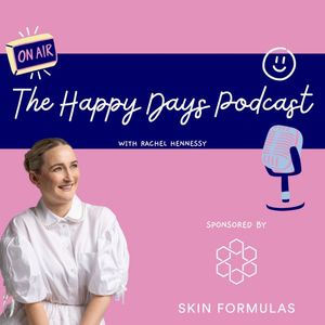 cover art for The Happy Days Podcast with Rachel Hennessy