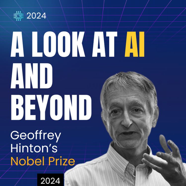 cover art for What is the controversy surrounding Geoffrey Hinton's Nobel Prize win 2024?