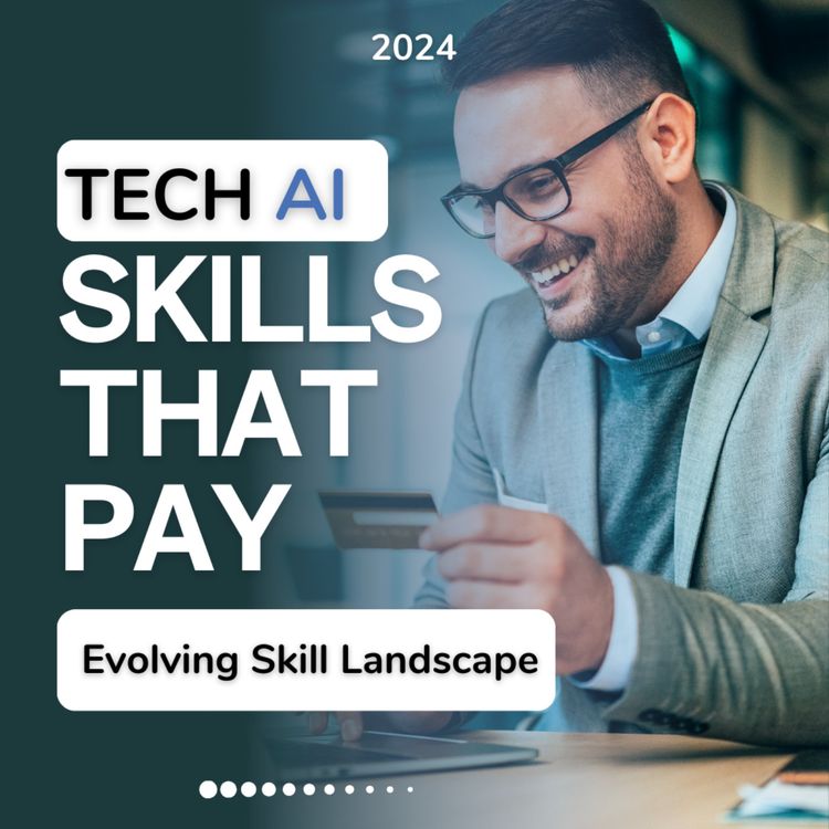 cover art for Tech AI Skills That Pay in 2024: An In-Depth Look at the Evolving Skill Landscape